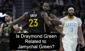 Is Draymond Green Related to Jamychal Green?